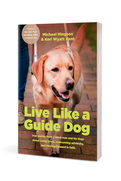 Live Like a Guide Dog