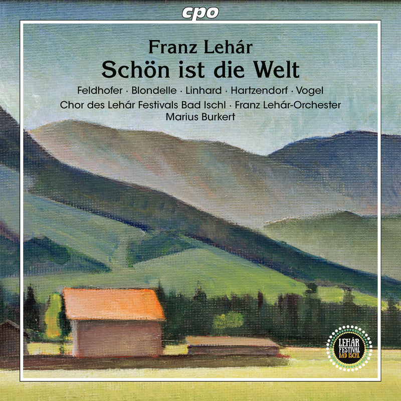 Franz Lehár: Schön Ist Die Welt