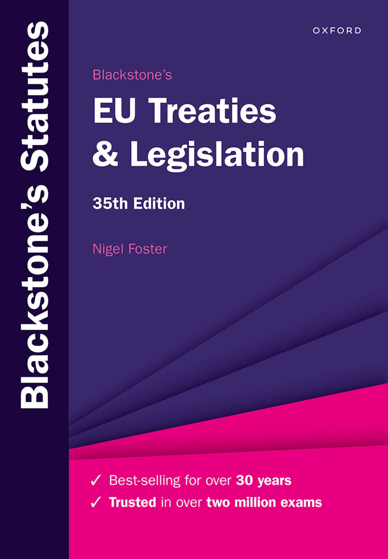 Blackstone's EU Treaties & Legislation (Blackstone's Statute Series