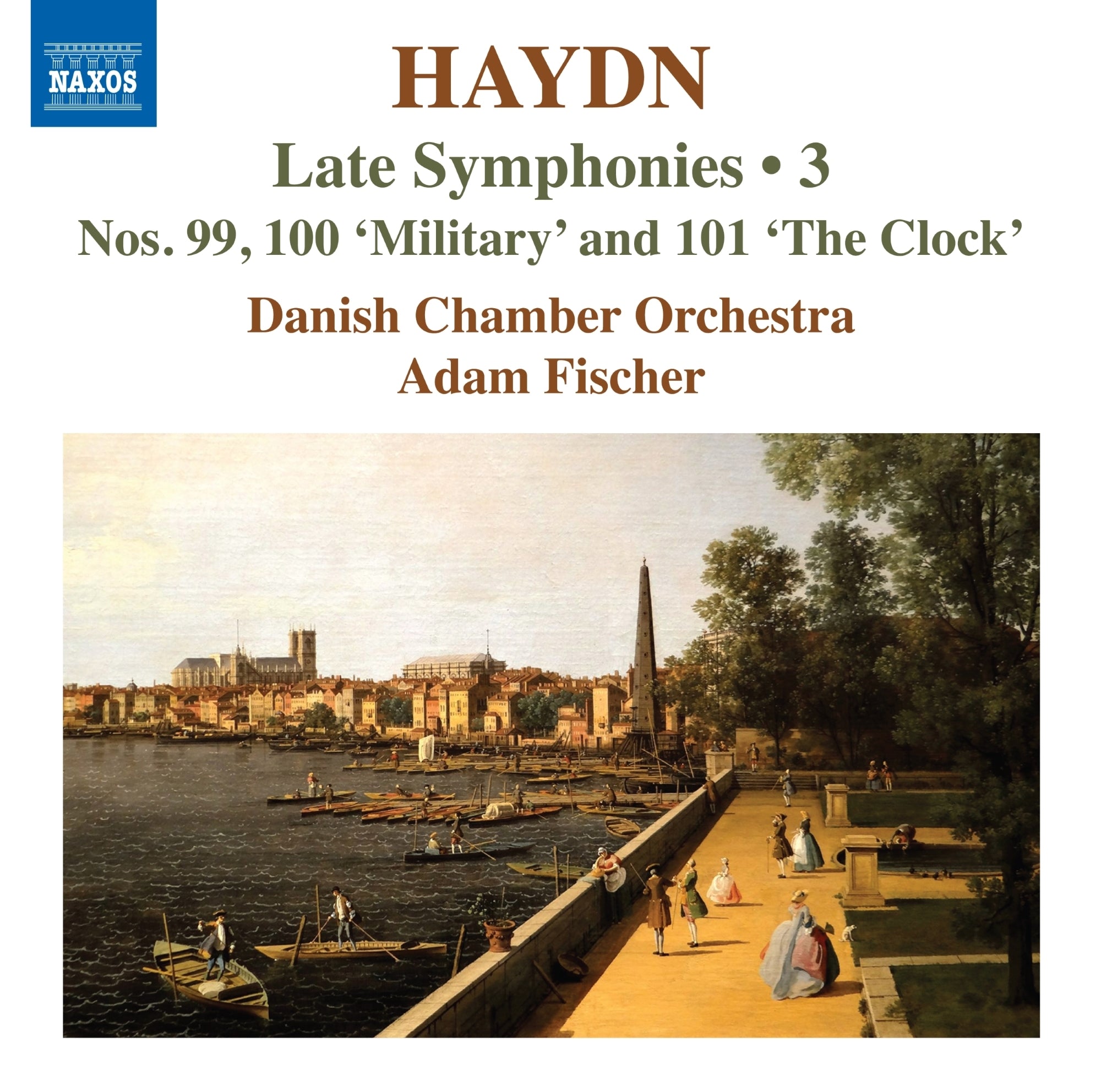 Haydn: Late Symphonies: Nos. 99, 100 'Military' and 101 'The Clock' - Volume 3