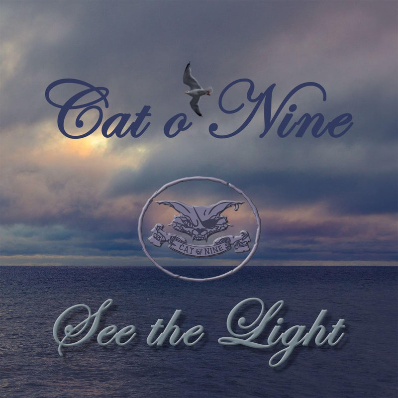 CAT O`NINE - SEE THE LIGHT