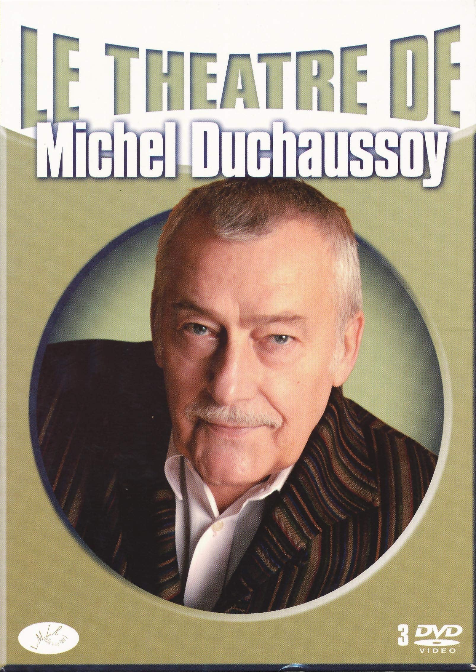 Le Theatre De Michel Duchaussoy