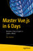 Master Vue.js in 6 Days