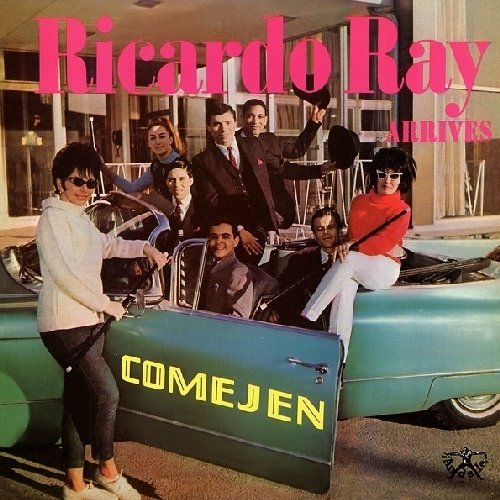Ricardo Ray Arrives: Comejen