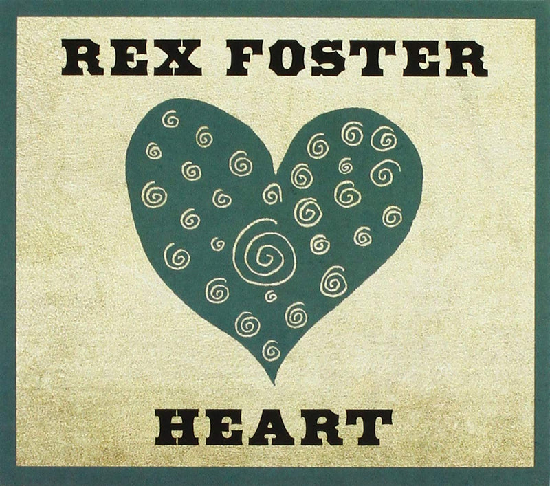 Rex Foster - Heart