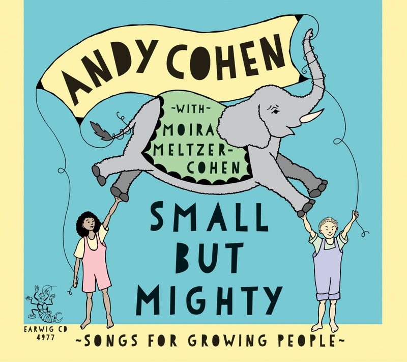 Small But Mighty: Songs for Growing People