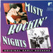 Misty Rockin` Nights