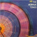 The Acrylic Tones