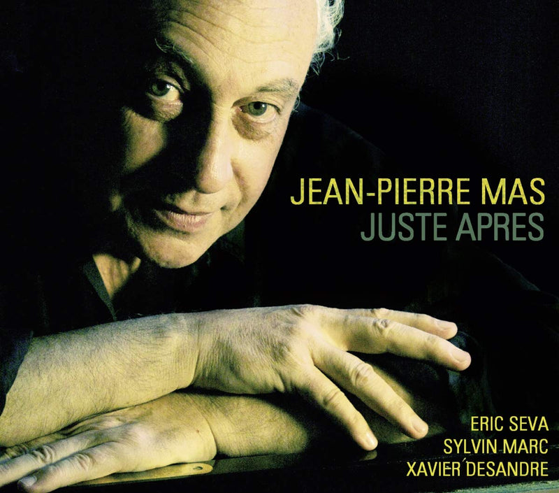 Jean-Pierre Mas - Juste Apres