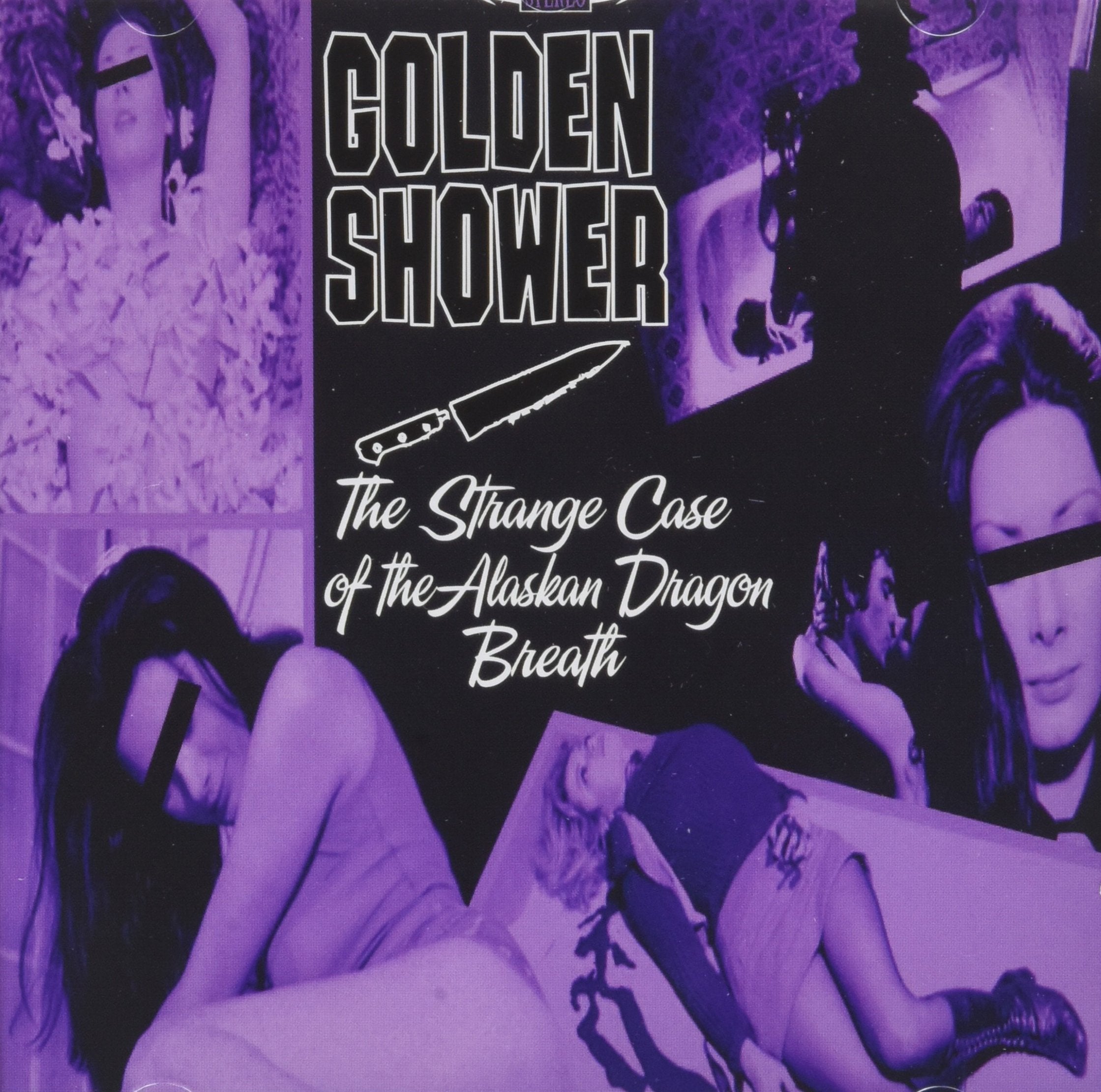 Golden Shower - The Strange Case Of Alaskan Dragon