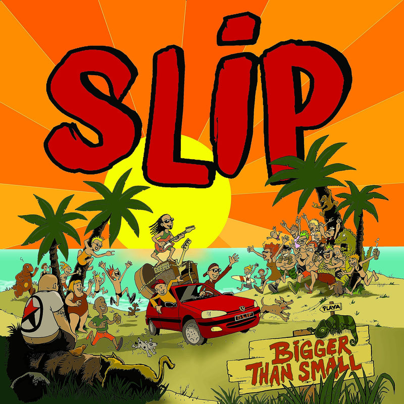Slip - Bigger Than Small