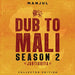 Dub To Mali, Season 2