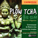 Plôw Tcha: Mélodies Villageoises (Cambodge)