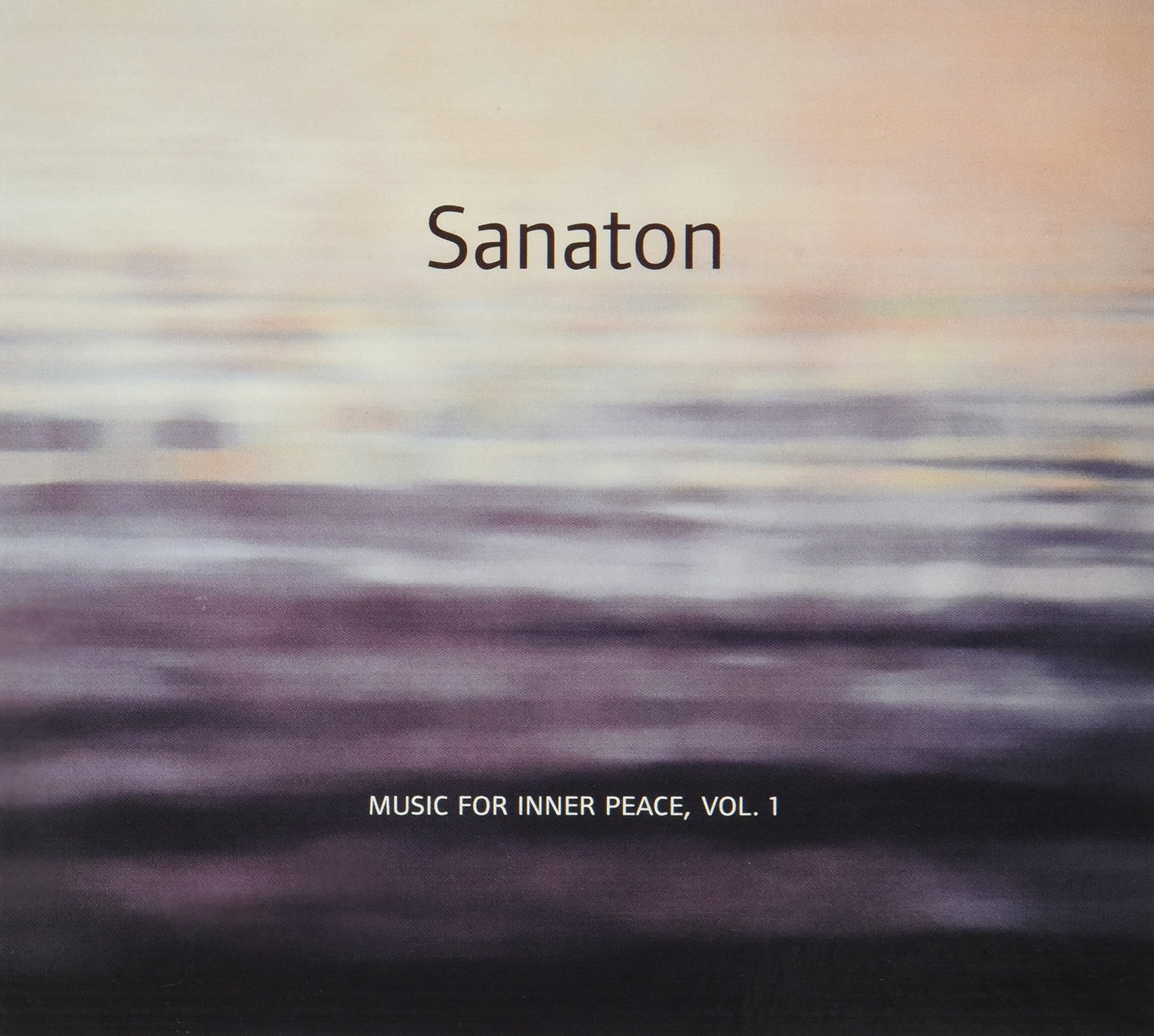 Sanaton/Music For Inner Peace Vol.1