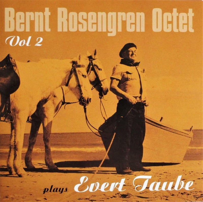 Bernt Rosengren Quartet - Plays Evert Taube Vol.2