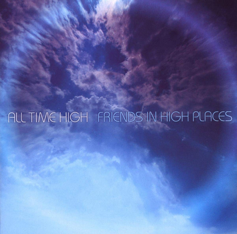 All Time High - Friends In High Places
