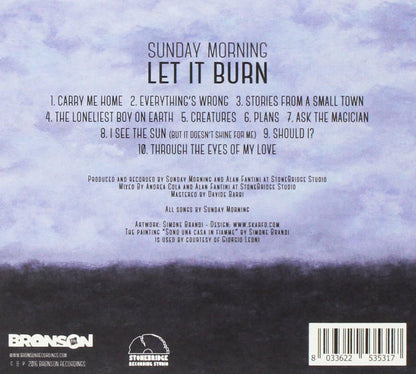 Sunday Morning - Let It Burn