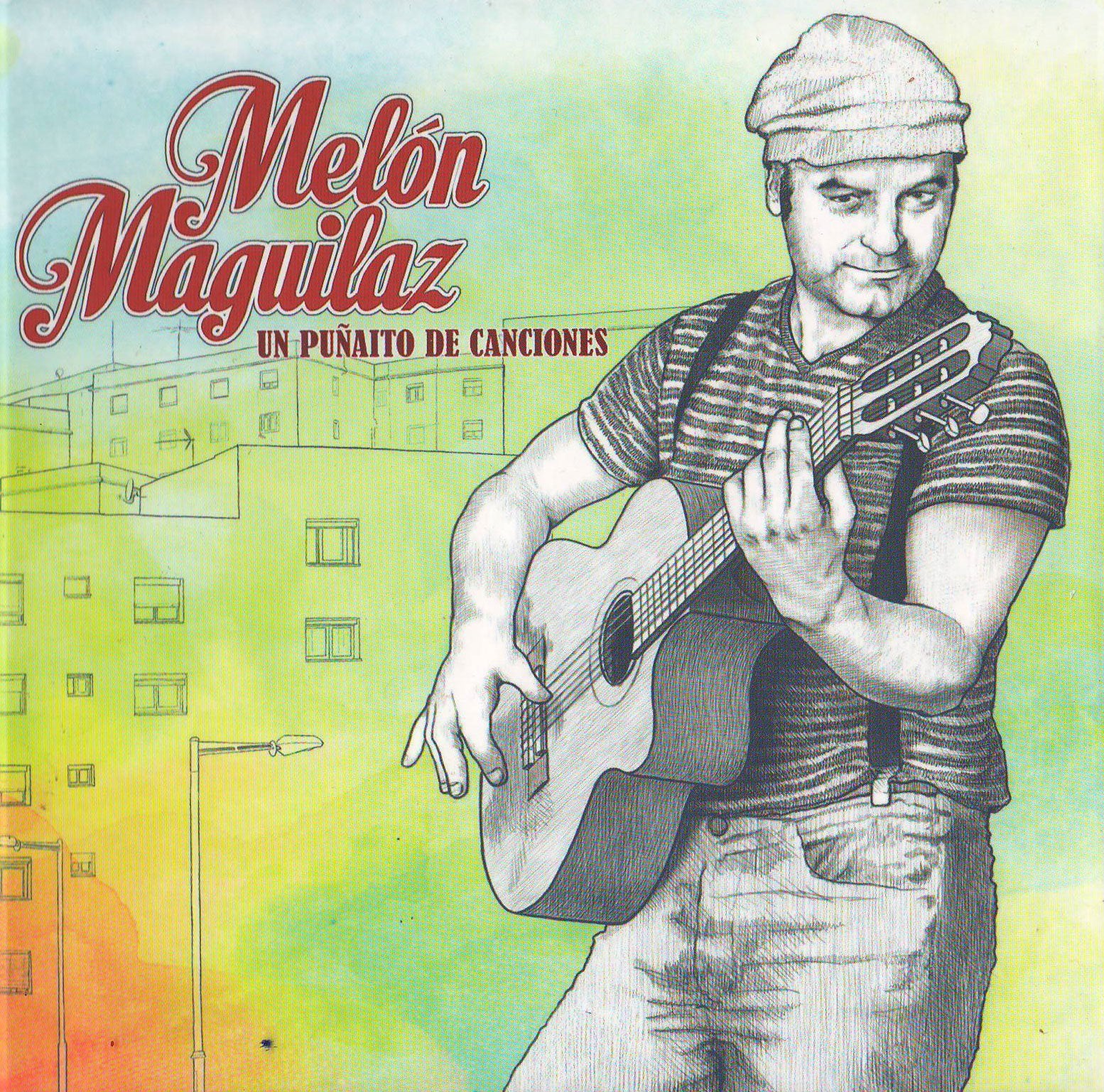 Melon Maguilaz: Un Punaito De Canciones