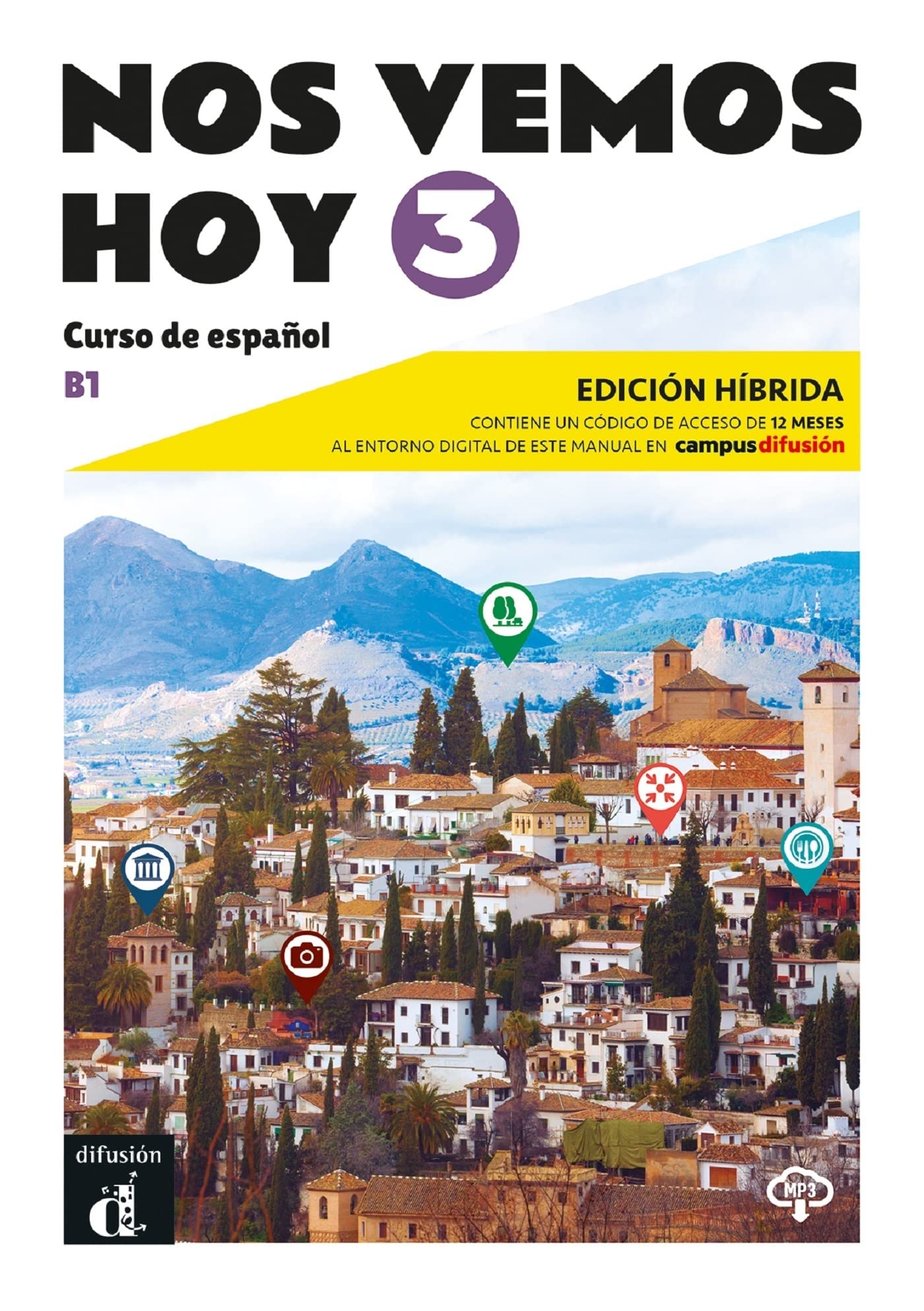 Nos vemos hoy 3 - Edicion hibrida para estudiantes + audio MP3. B1