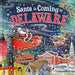 Santa Is Coming to Delaware