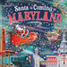 Santa Is Coming to Maryland