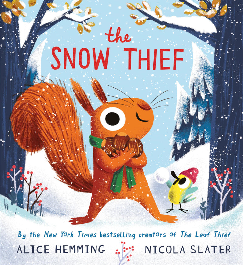 The Snow Thief (A Squirrel & Bird Book