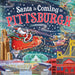 Santa Is Coming to Pittsburgh