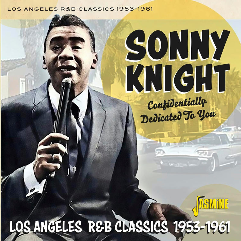 Confidentially Dedicated to You: Los Angeles R&B Classics 1953-1961