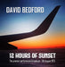 David Bedford: 12 Hours of Sunset