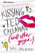 Kissing Ted Callahan (And Other Guys)