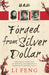 Forged From Silver Dollar