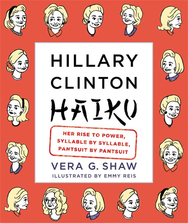 Hillary Clinton Haiku