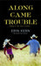 Along Came Trouble