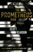The Prometheus Man