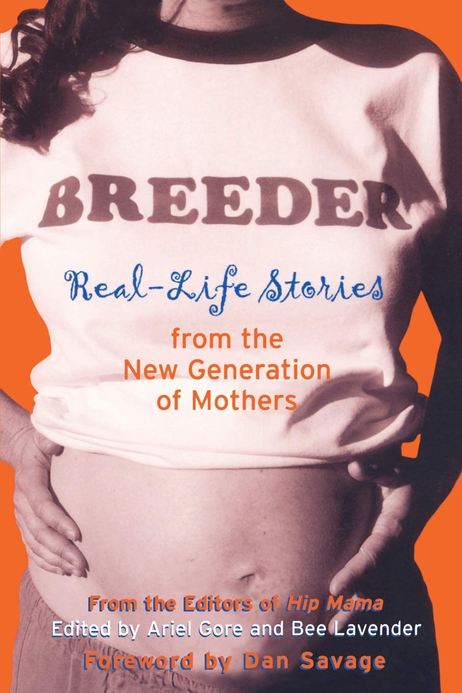 Breeder: Real-Life Stories from the New Generation of Mothers (Live Girls