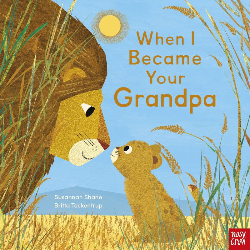 WHEN I BECAME YOUR GRANDPA