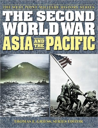 Second World War: Asia and the Pacific (West Point Military History