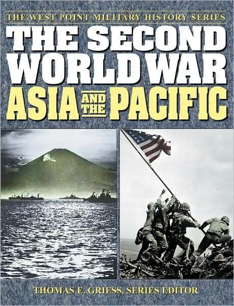 Second World War: Asia and the Pacific (West Point Military History