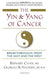 The Yin and Yang of Cancer