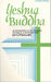 Yeshua Buddha