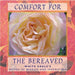 Comfort for the Bereaved
