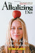 The Alkalizing Diet