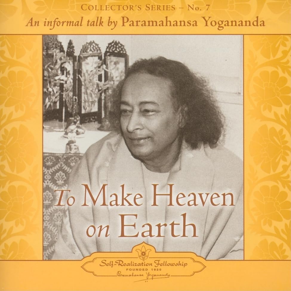 To Make Heaven on Earth