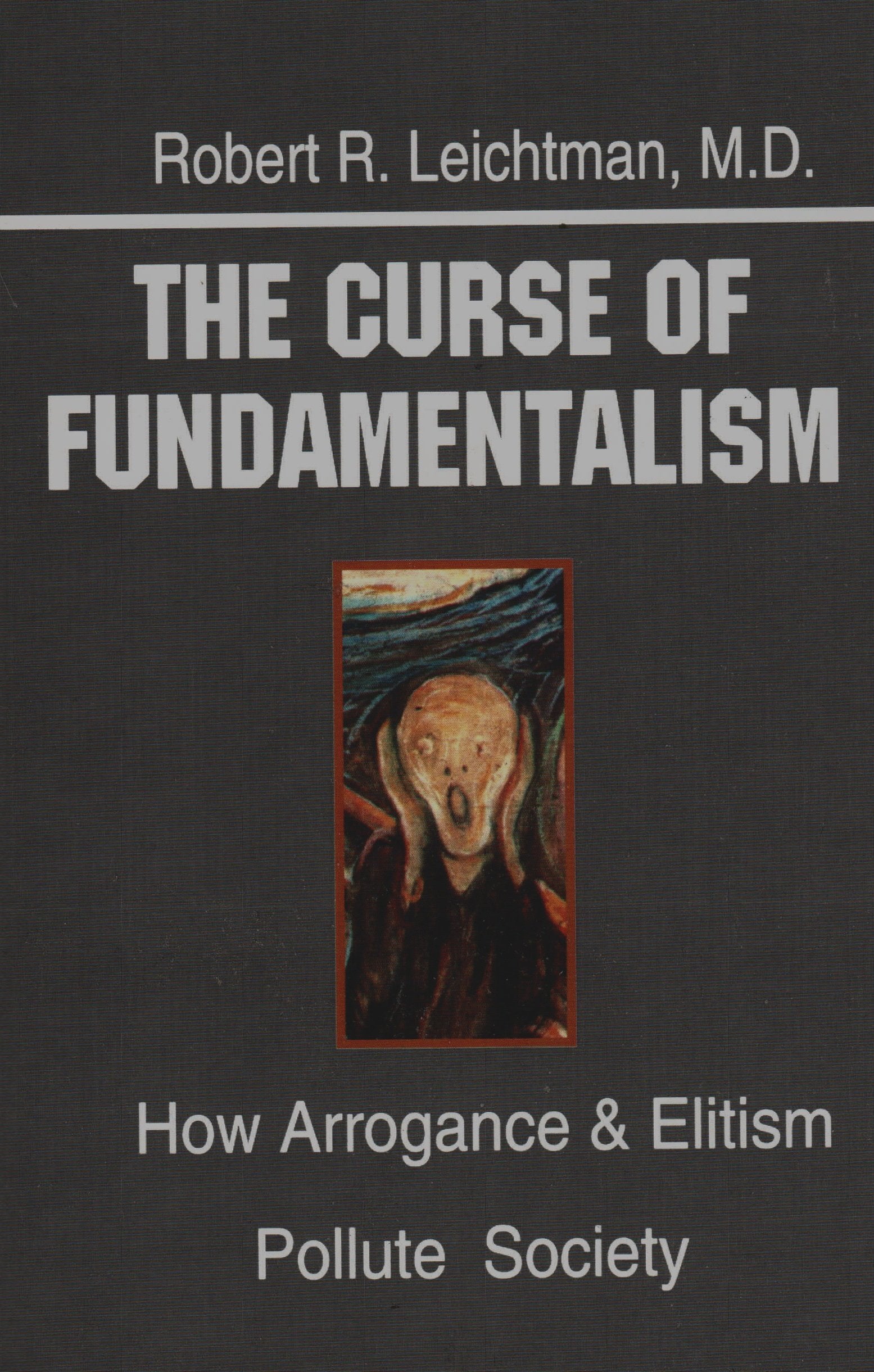 The Curse of Fundamentalism