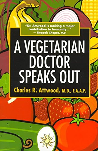 A Vegetarian Doctor Speaks out