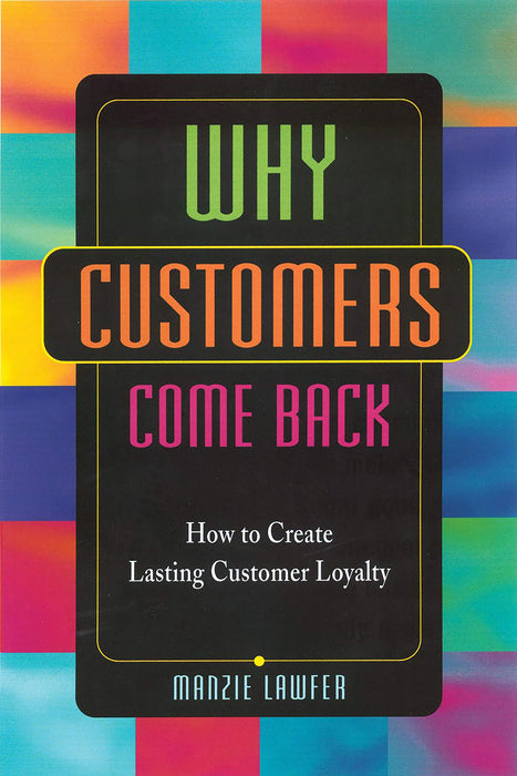 Why Customers Come Back