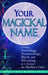 Your Magickal Name