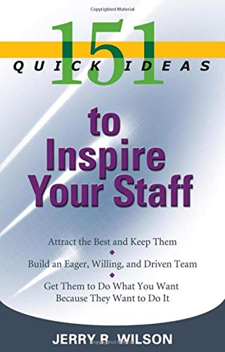 151 Quick Ideas to Inspire Your Staff