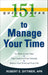 151 Quick Ideas to Manage Your Time
