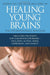 Healing Young Brains